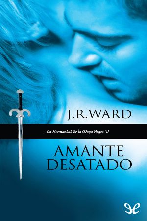 [Black Dagger Brotherhood 05] • Amante Desatado